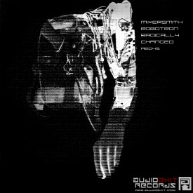 (AE045)Mixersmith&Robotron – Radically Changed